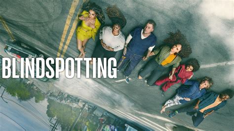 Watch Blindspotting · Season 1 Full Episodes Online .